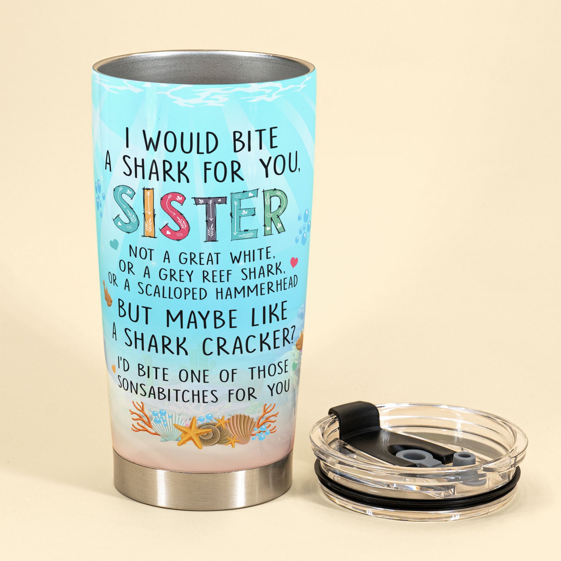 To The Ocean And Back I'd Bite A Shark For You, Sister Mermaid Custom Tumbler Cup, Gift For Sisters, Girls, Mermaid Lovers-Macorner