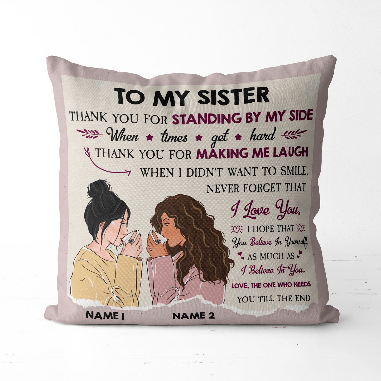 Sisters - Never Forget That I Love You, Sisters Custom Pillow, Gift For Sisters, Best Friends, Sibling Pillow, Family-Macorner