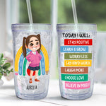 Today I Will - Personalized Acrylic Tumbler With Straw