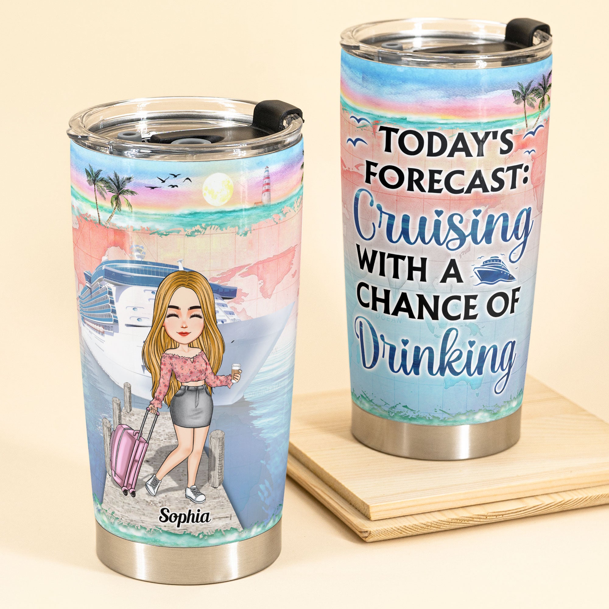 Today's Forecast: Cruising With A Chance Of Drinking - Personalized Tumbler Cup