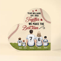 Together We Make The Best Team - Personalized Heart Shaped Acrylic Plaque