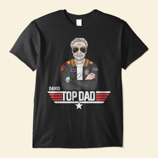 Top Dad - Personalized Shirt - Father's Day, Birthday, Funny Gift For Dad, Father, Top Gun Fans