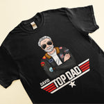 Top Dad - Personalized Shirt - Father's Day, Birthday, Funny Gift For Dad, Father, Top Gun Fans