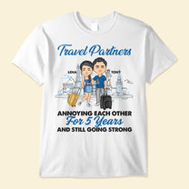Travel Partners For Life - Personalized Shirt - Anniversary, Traveling Gift For Couple, Husband, Wife, Boyfriend, Girlfriend, Partner, Matching Couple Shirt"