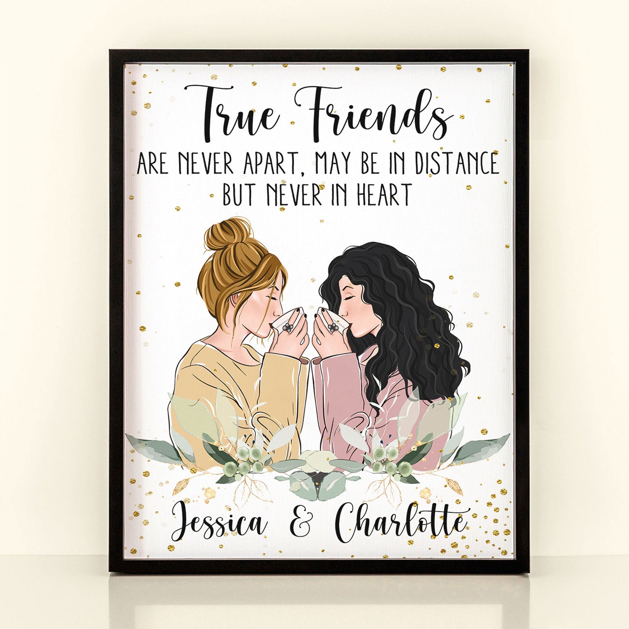True Friends Are Never Apart  - Personalized Poster - Birthday Gift For Besties, BFF, Sisters, Sistas, Co-workers