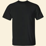 You Will Be Remembered - Personalized Back Printed Shirt