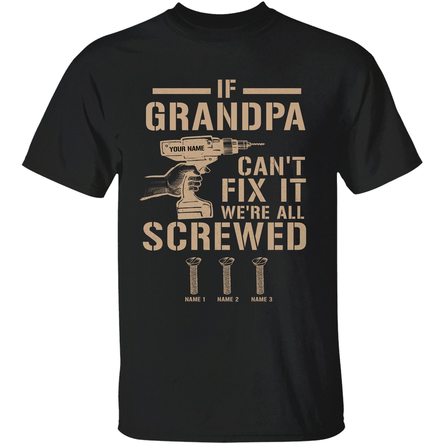 If Grandpa Can't Fix It We're All Screwed Shirt-Macorner