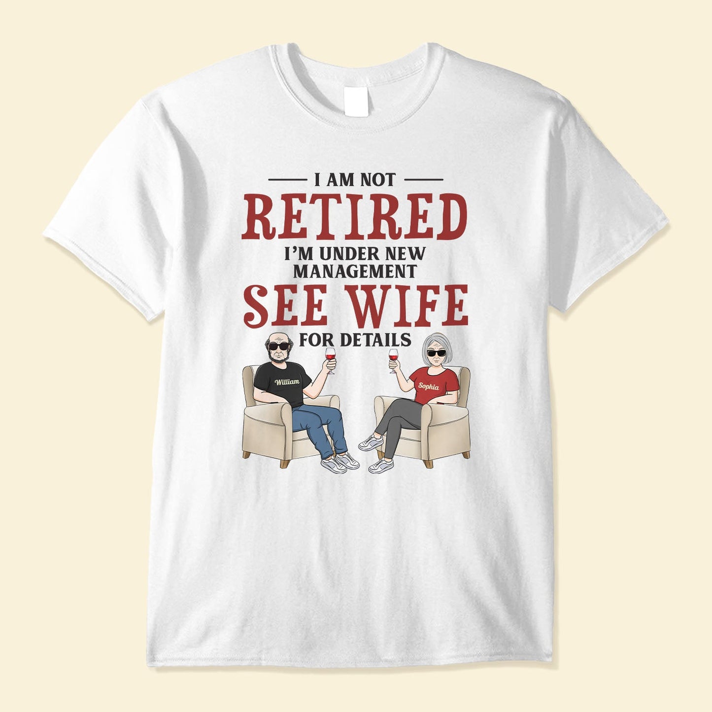 Under New Management See Wife For Details - Personalized Shirt - Anniversary, Birthday, Father's day Gift For Father, Husband, Papa, Dad, Daddy