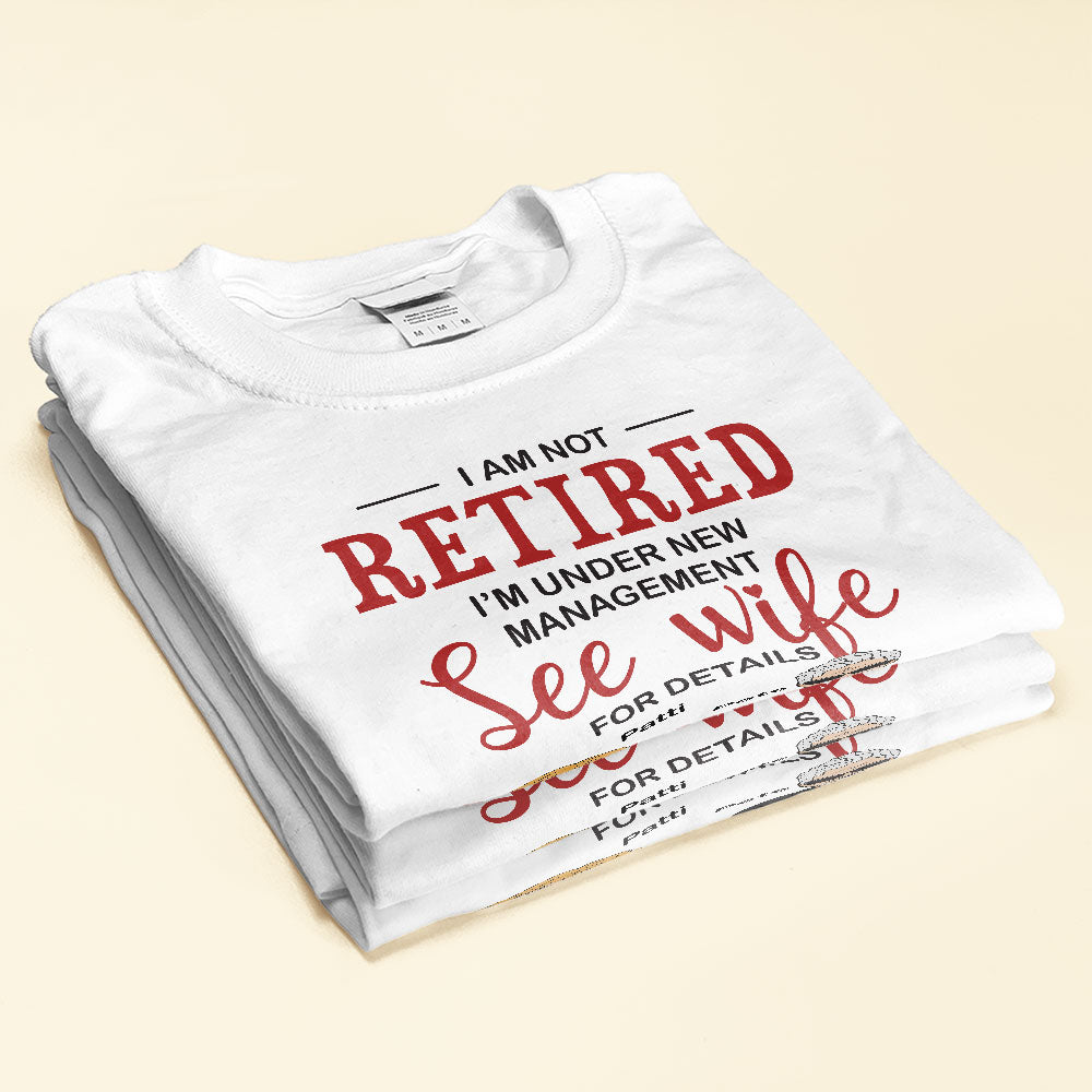 Under-New-Management-See-Wife-For-Details-Personalized-Shirt-Anniversary-Gift-For-Husband-Man-And-Woman-Illustration