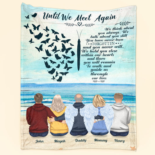 Until We Meet Again - Personalized Blanket - Birthday Gifts, Memorial Gifts For Family Members, Brothers, Sisters, Mom, Dad