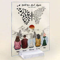 Until We Meet Again Mom - Personalized Acrylic Plaque