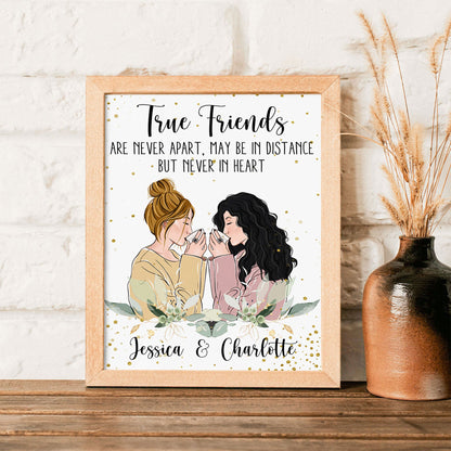 True Friends Are Never Apart  - Personalized Poster - Birthday Gift For Besties, BFF, Sisters, Sistas, Co-workers