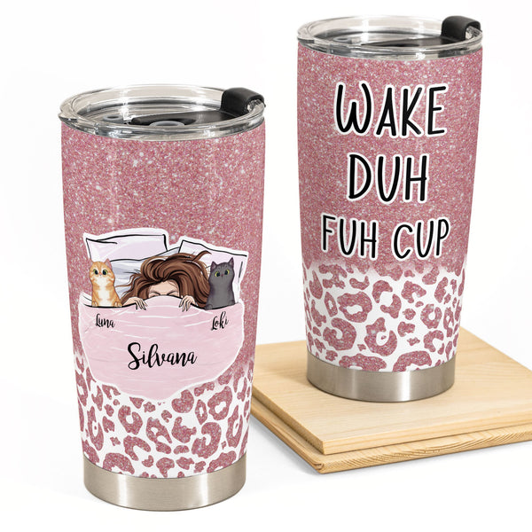 https://macorner.co/cdn/shop/products/Wake-Duh-Fuh-Cup-Personalized-Tumbler-Cup-Gift-For-Cat-Mom-1_grande.jpg?v=1632745595
