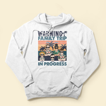 Warning Family Trip In Progress - Personalized Shirt