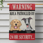 Warning, Area Patrolled By Dogs - Personalized Garden Flag