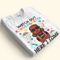 Watch Out Kindergarten Here I Come! - Personalized Shirt