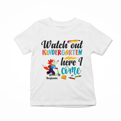 Watch Out Kindergarten, 1St Grade, 2Nd Grade...Here I Come - Personalized Shirt - Back To SchoolGift For Student Kids, Son, Daughter