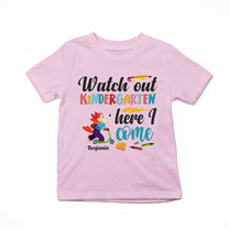 Watch Out Kindergarten, 1St Grade, 2Nd Grade...Here I Come - Personalized Shirt - Back To SchoolGift For Student Kids, Son, Daughter