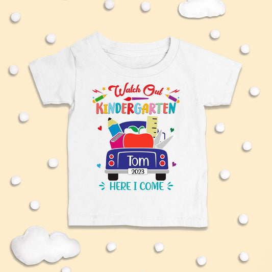 Watch Out School, Here I Come - Personalized Shirt