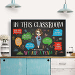 We Are A Team In This Classroom - Personalized Poster/Canvas - Back To School, Classroom Decor Gift For Teacher, New Teacher Gift, Colleagues