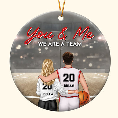We Are A Team Basketball Version - Personalized Ceramic Ornament