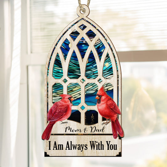 We Are Always With You Memorial Window - Personalized Suncatcher Ornament
