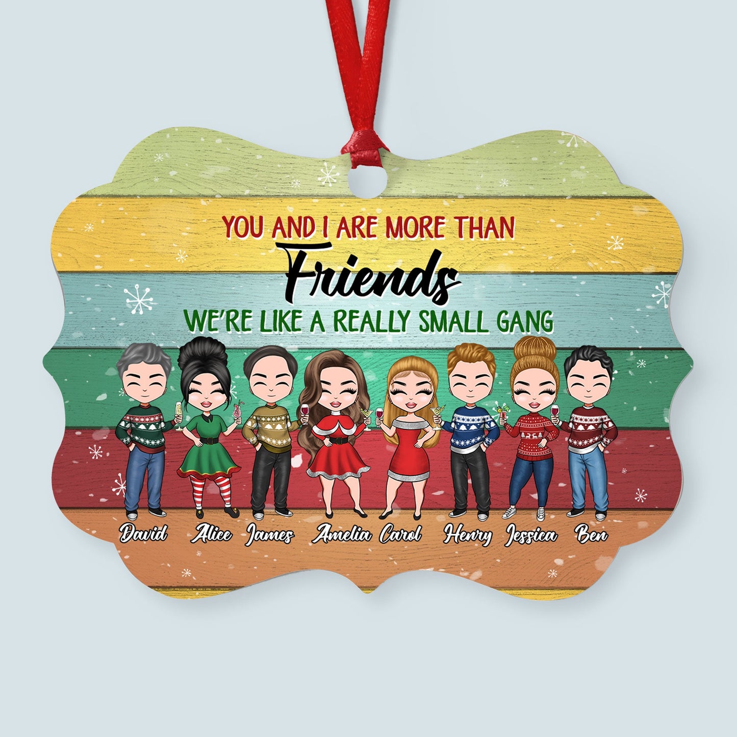 We're Like A Really Small Gang - Personalized Aluminum Ornament - Christmas Gift For Friends