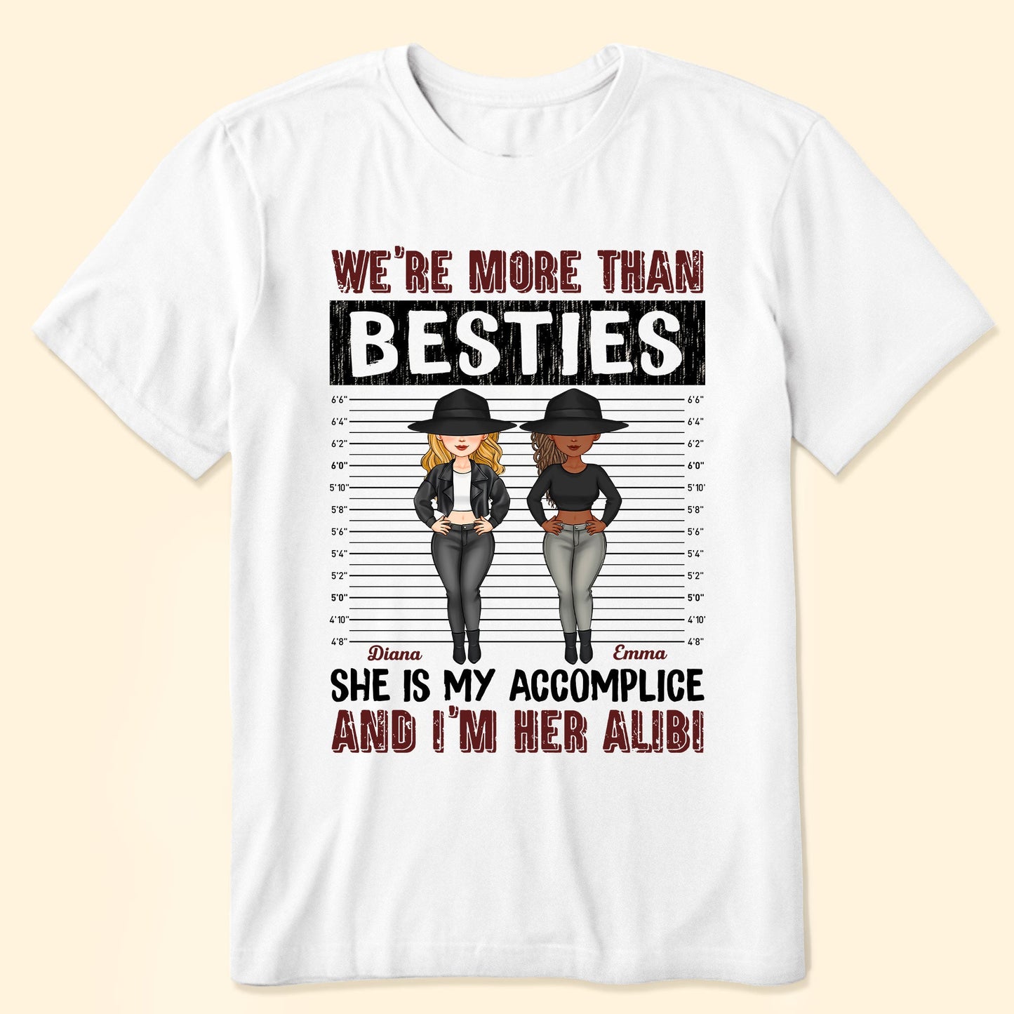 We Are More Than Besties - Personalized Shirt