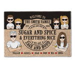 We Are Not Sugar And Spice And Everything Nice - Personalized Doormat
