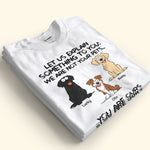 We Are Not Your Pets You Are Ours - Personalized Shirt