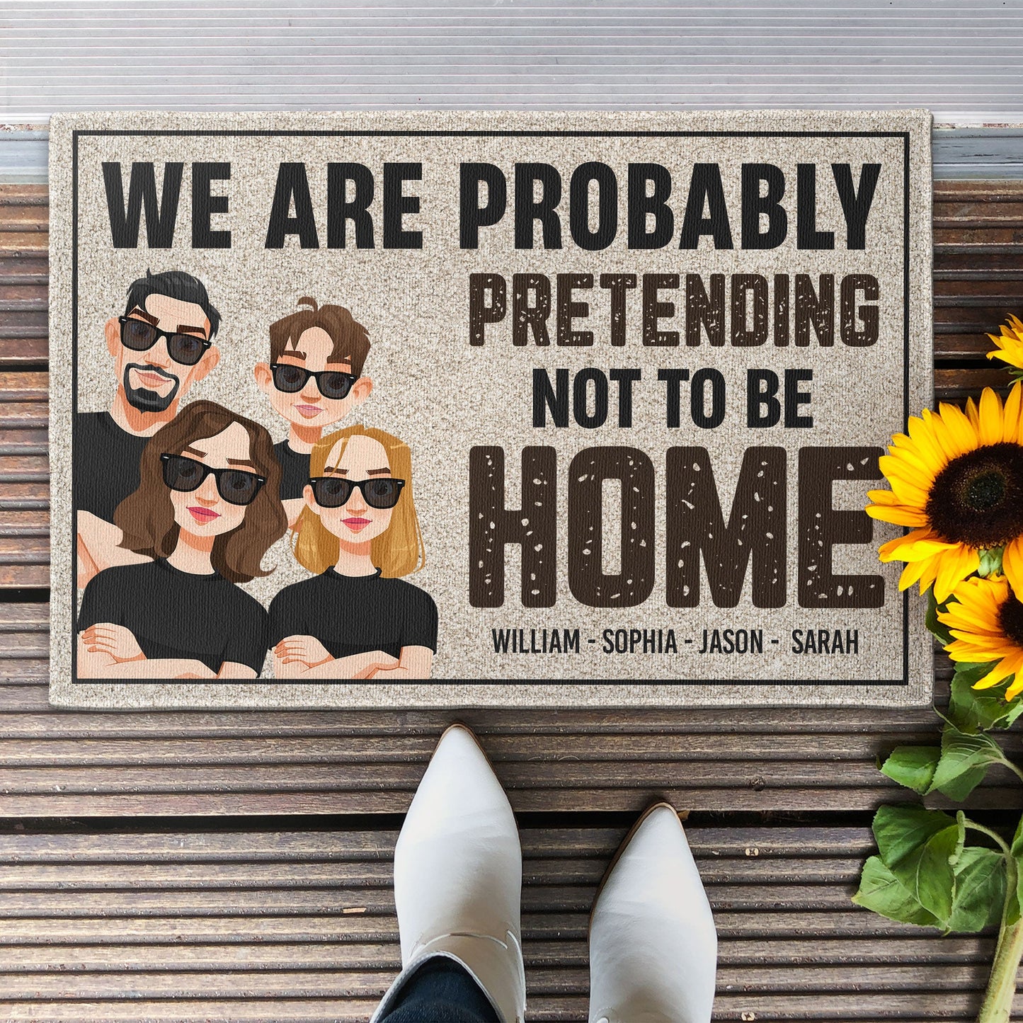 We Are Probably Pretending Not To Be Home - Personalized Doormat