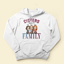 We Are Sisters - Personalized Shirt - Birthday Gift For Sisters, Family, Friends