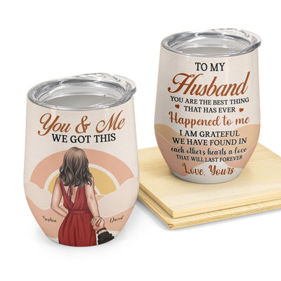We Have Found Each Other - Personalized Wine Tumbler