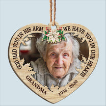 We Have You In Our Hearts - Personalized Custom Shaped Wooden Ornament - Christmas, Remembrance Gift For Family Members, Dad, Mom, Grandpa, Grandma, Memorial Gift