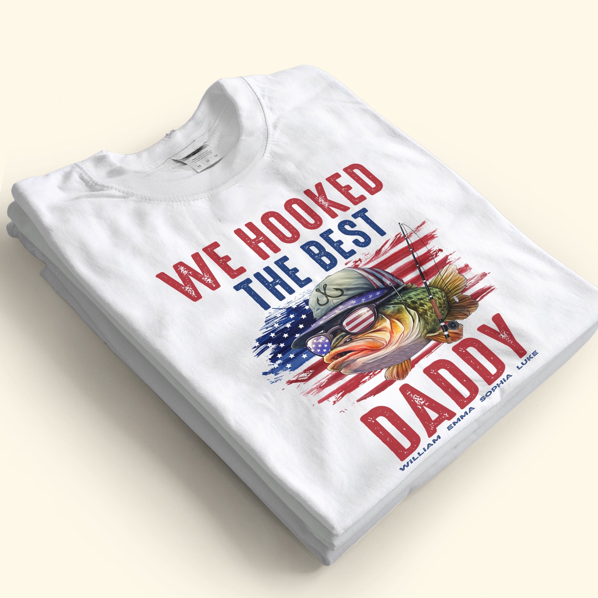 Father's Day Gifts, We Hooked The Best Dad, Grandpa, Papa America Patrotic - Personalized Shirt
