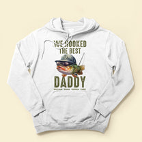 We Hooked The Best Dad, Grandpa, Papa - Personalized Shirt Father's Day