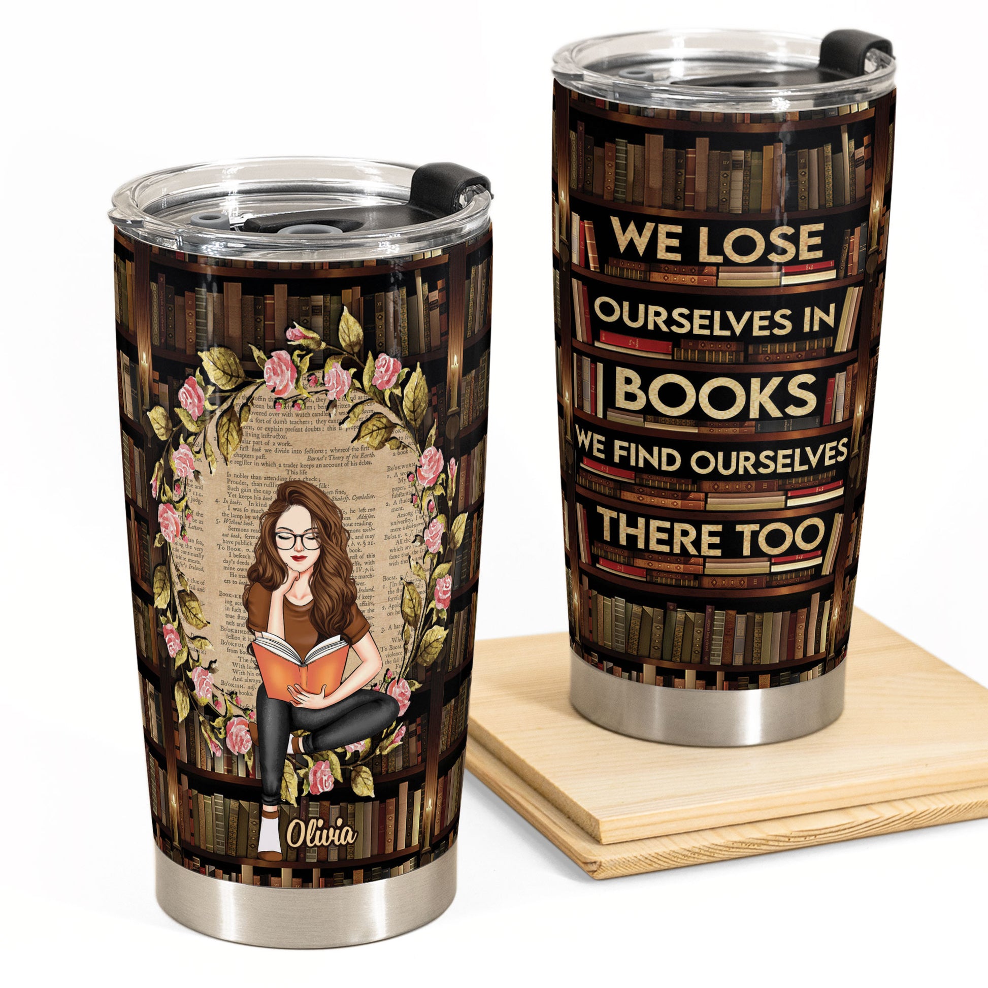 We Lose Ourselves In Books - Personalized Tumbler Cup – Macorner