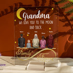 We Love You To The Moon And Back - Personalized Acrylic Plaque