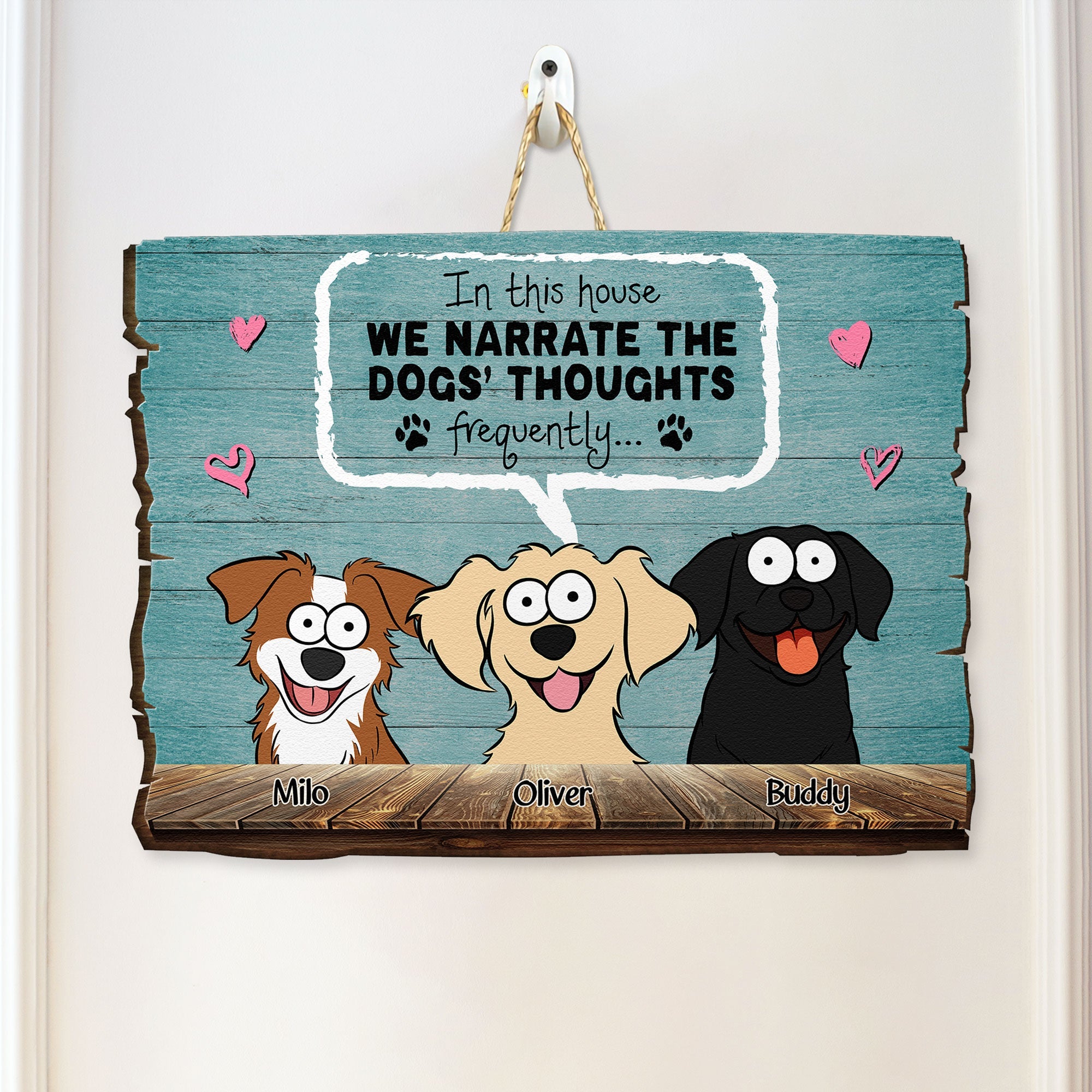 We Narrate The Pets' Thoughts - Personalized Custom Shaped Wood Sign