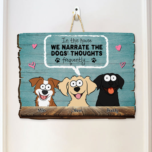 We Narrate The Pets' Thoughts - Personalized Custom Shaped Wood Sign