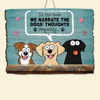 We Narrate The Pets' Thoughts - Personalized Custom Shaped Wood Sign