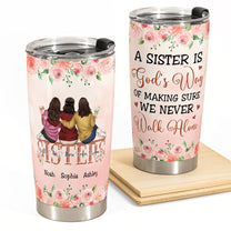 We Never Walk Alone - Personalized Tumbler Cup - Birthday Gift For Sisters