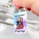 We Survived Many Years Of Marriage - Personalized Acrylic Keychain