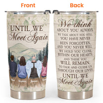 We Think About You Always - Personalized Tumbler - Memorial Gift For Family Members