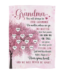 We Will Never Be Apart Grandma - Personalized Blanket - Birthday Mother's Day Gift For Mom, Grandma, Nana