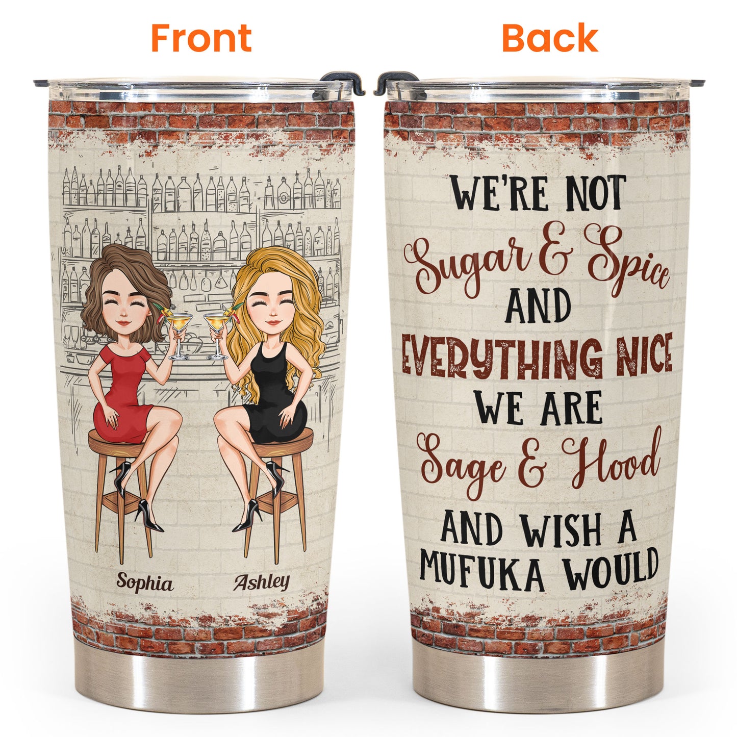 We're Not Sugar And Spice - Cartoon Version - Personalized Tumbler Cup - Birthday, New Year Gift For Sisters, Sistas, Besties, Soul Sisters