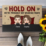 We're Probably Not Wearing Pants - Personalized Doormat