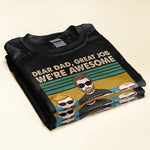 We're Awesome Thank You - Personalized Shirt Father's Day