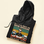 We're Awesome Thank You - Personalized Shirt Father's Day