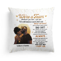 We're A Team I Got Us Black African Couple - Personalized Pillow (Insert Included)